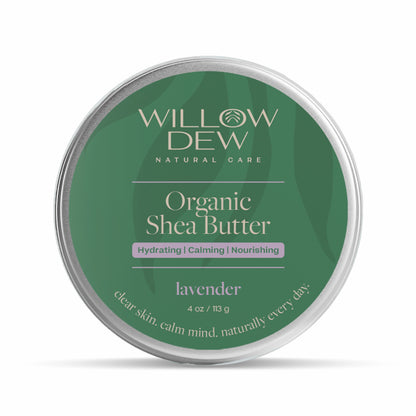 WillowDew organic shea butter lavender moisturizer for calming hydrating and nourishing skin